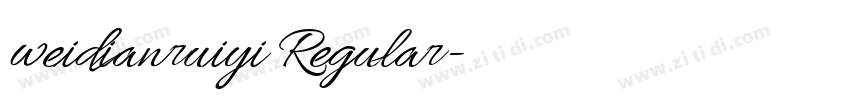 weidianruiyi Regular字体转换 weidianruiyi Regular字体转换